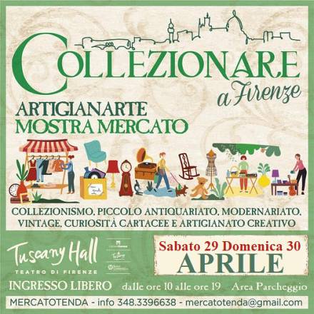 Collezionare a firenze - artigianarte aprile 2023 mostra mercato mensile di collezionismo, piccolo antiquariato, modernariato, vintage, curiosità cartacee e artigianato creativo